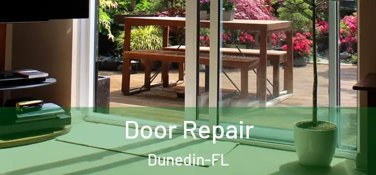  Door Repair Dunedin-FL